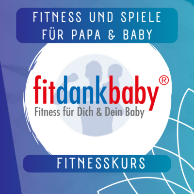 Fit dank Baby PAPA