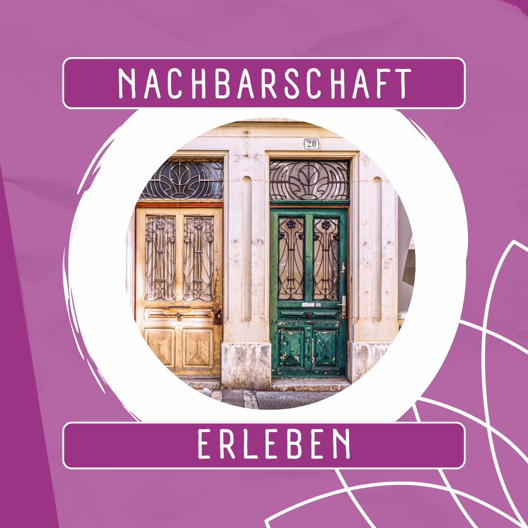 Nachbarschaft erleben